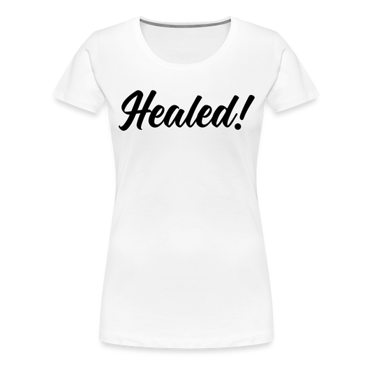 Women’s Premium T-Shirt "Healed" - white